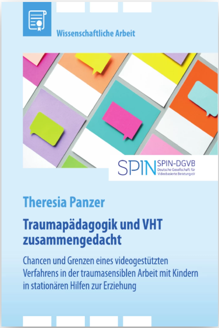Traumap&auml;dagogik und Video-Home-Training (VHT) zusammengedacht