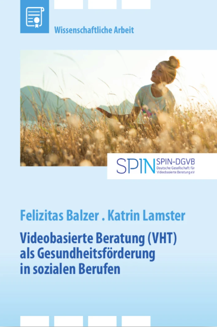 Videobasierte Beratung (VHT) als Gesundheitsf&ouml;rderung in sozialen Berufen