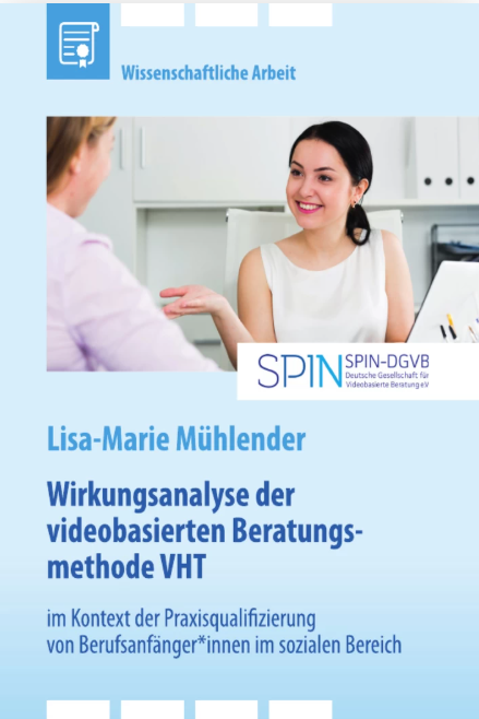 Wirkungsanalyse der videobasierten Beratungsmethode VHT im Kontext der Praxisqualifizierung von Berufsanf&auml;nger*innen im sozialen Bereich