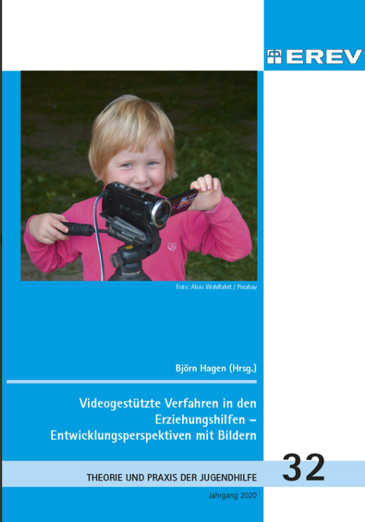 Videogest&uuml;tzte Verfahren in den Erziehungshilfen - Entwicklungsperspektiven mit Bildern